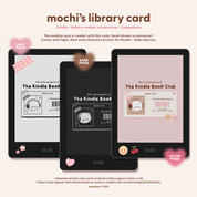 Mochi's Library Card 💌 Kindle / Kobo Screensaver
