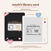 Mochi's Library Card 💌 Kindle / Kobo Screensaver